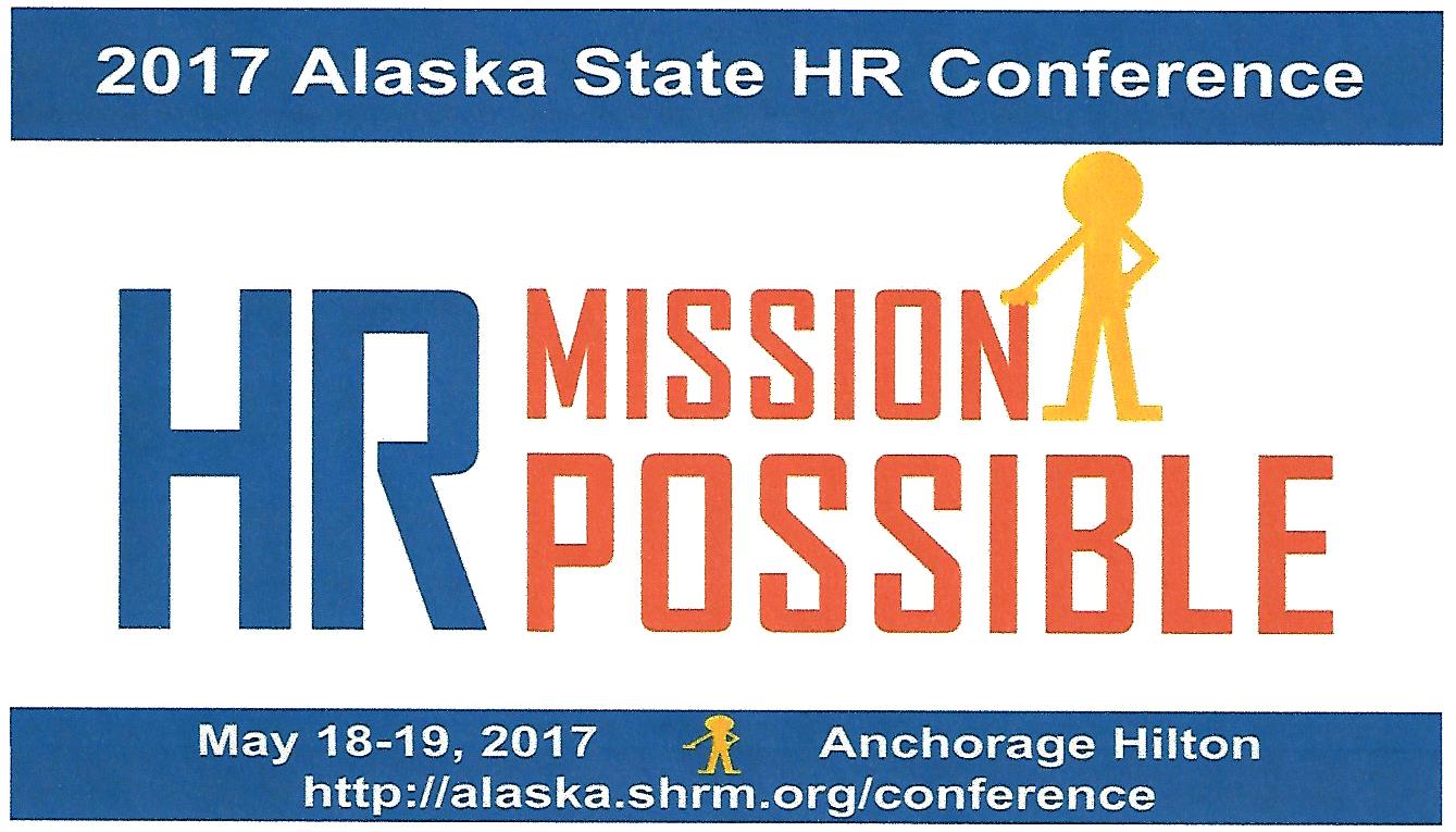 2017 Alaska State HR Conference Alaska SHRM State Council